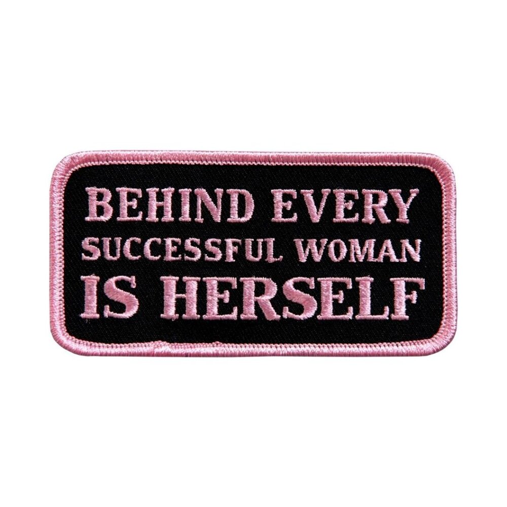 Behind Every Successful Woman is Herself Patch - Iron-On / Sew-On Patch, 4" x 2"
